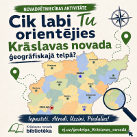 Krāslavas novada karte. Novadpētniecības aktivitātes afiša.