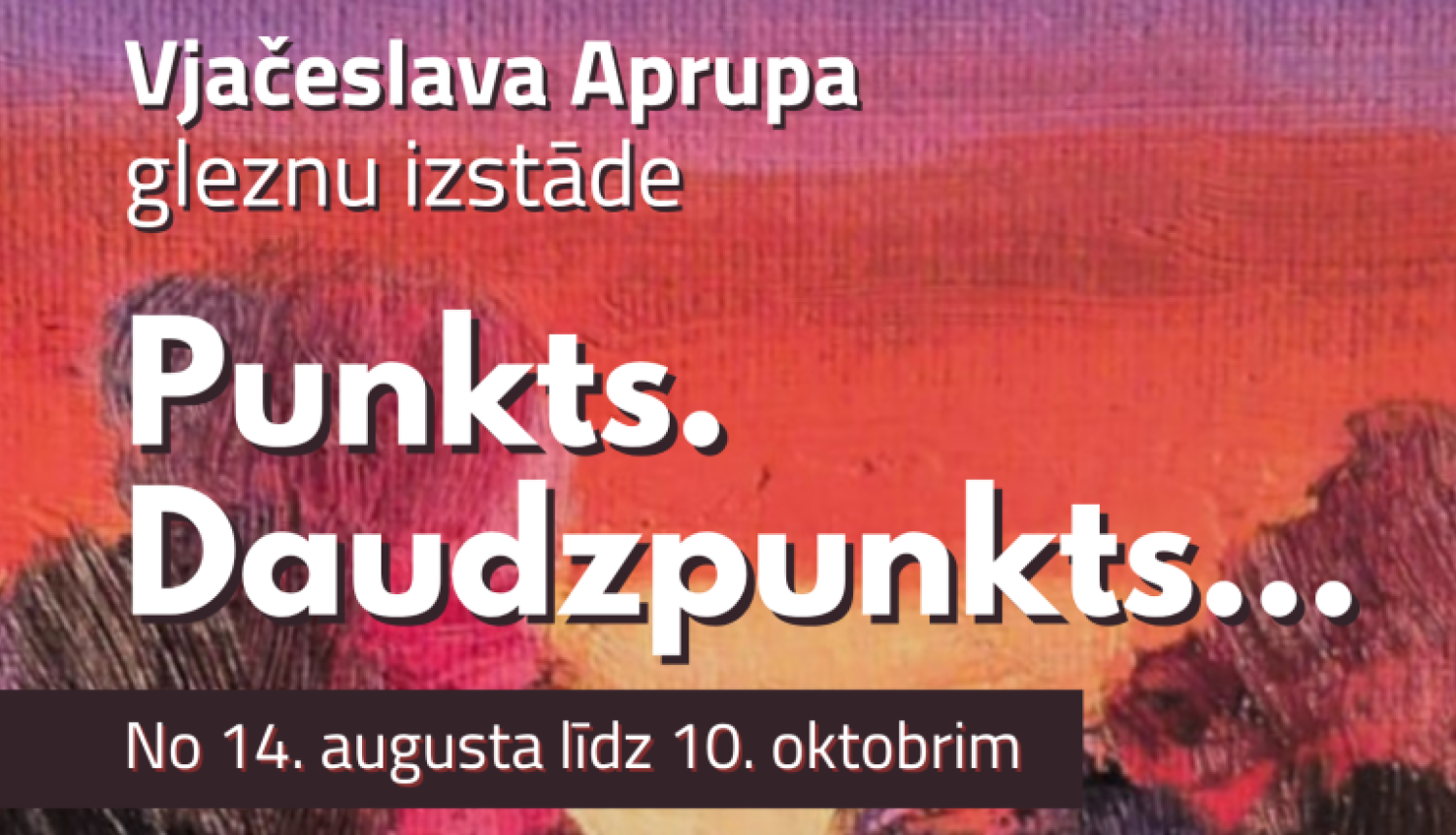 Abstraktas gleznas fragments sarkanos, violetos un tumšos toņos. Pasākuma afiša
