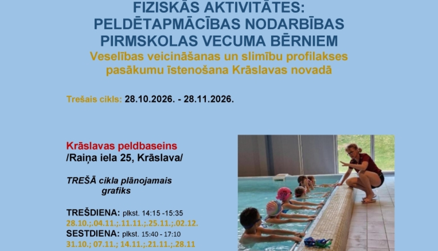 Bērni baseinā klausās skolotāju. Pasākuma afiša