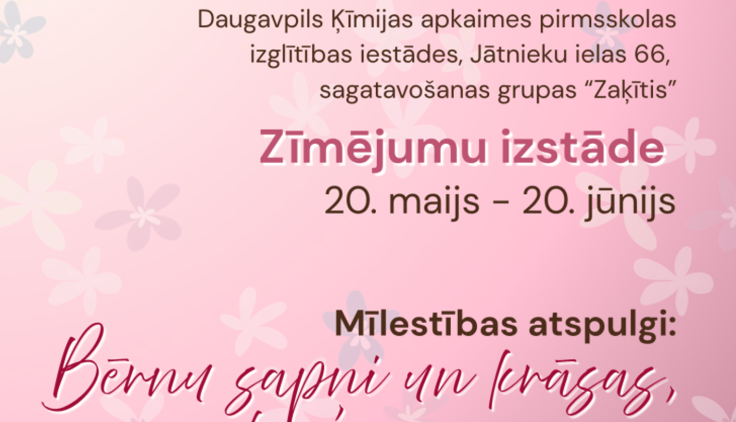 Rozā fons ar bērnu zīmētiem portretiem. Pasākuma afiša.
