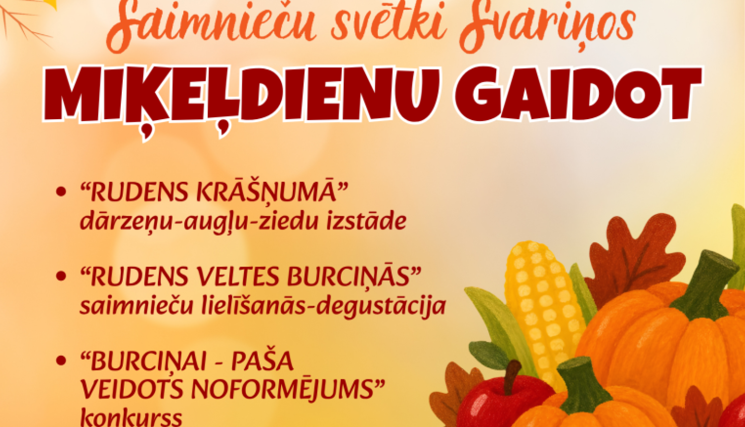 Ilustrācija ar krāsainām kļavu lapām, ķirbjiem, āboliem, kukurūzu un pītu grozu. Pasākuma afiša